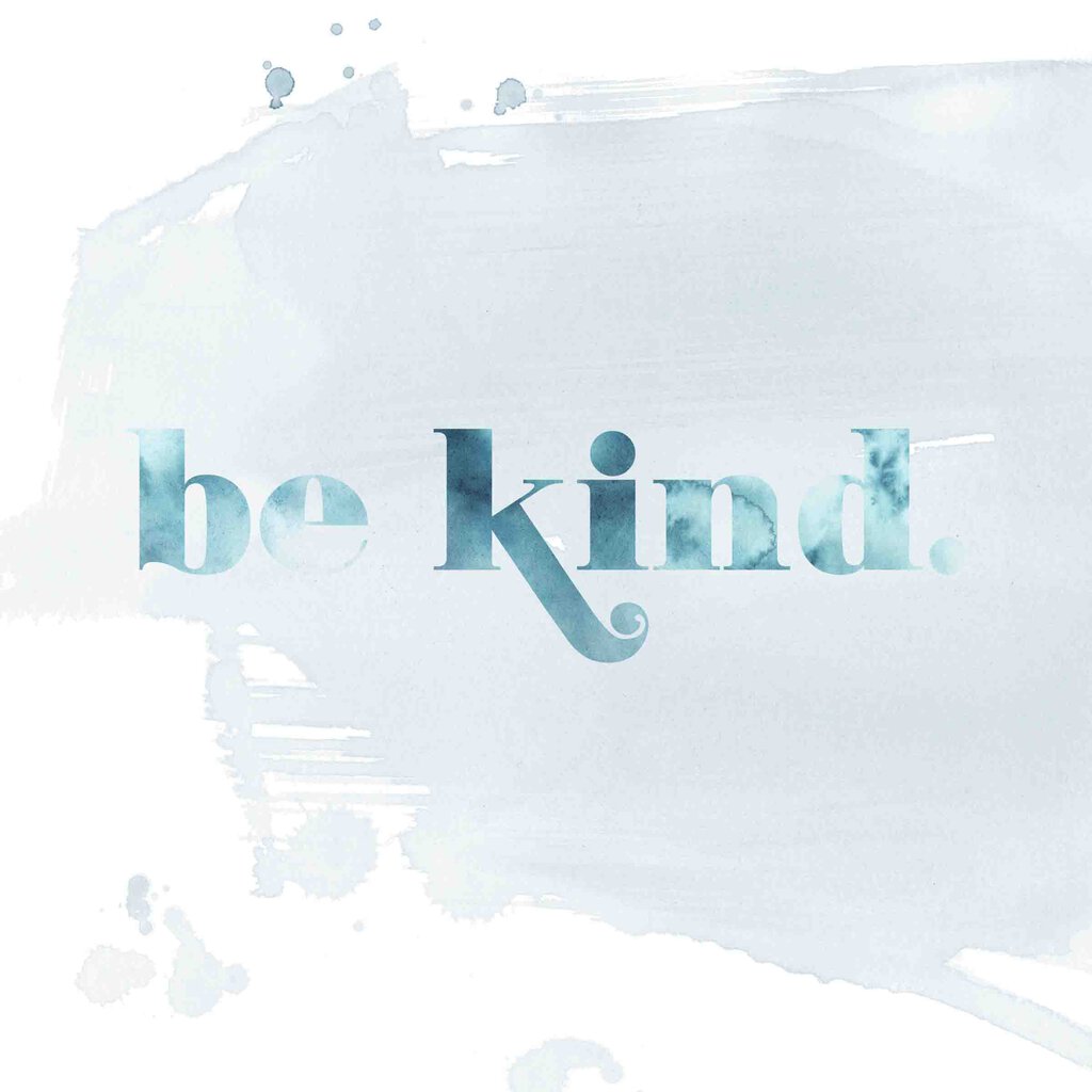 Be Kind Print