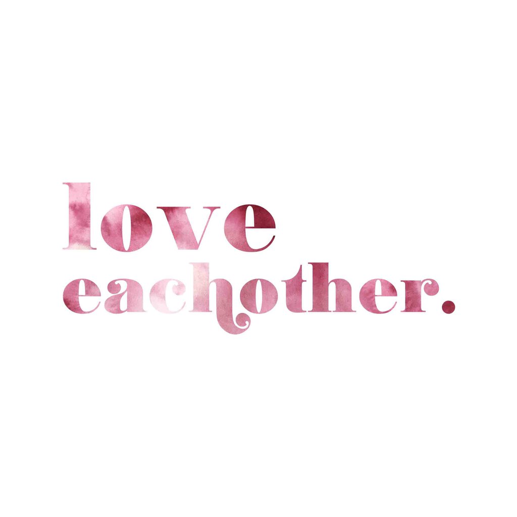 Love Eachother Print